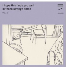 Various Artists - I Hope This Finds You Well in These Strange Times, Vol. 2