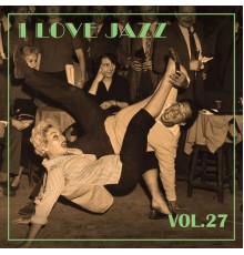 Various Artists - I Love Jazz, Vol. 27