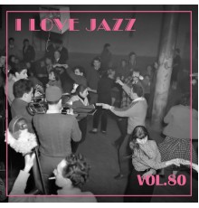 Various Artists - I Love Jazz, Vol. 80