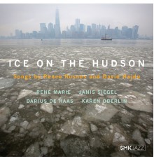 Various Artists - Ice on the Hudson: Songs by Renee Rosnes & David Hajdu