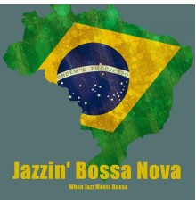 Various Artists - Jazzin' Bossa Nova (When Jazz Meets Bossa)