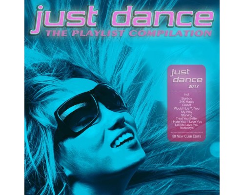 Various Artists - Just Dance 2017 - The Playlist Compilation Various Artists - Just Dance 2017 - The Playlist Compilation