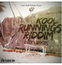 Various Artists - Kool Runnings Riddim