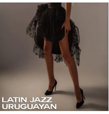 Various Artists - Latin Jazz Uruguayan