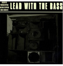 Various Artists - Lead With The Bass