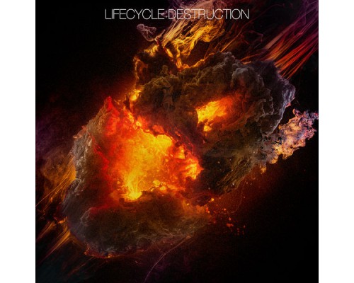 Various Artists - Lifecycle: Destruction