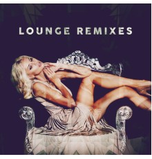 Various Artists - Lounge Remixes