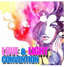 Various Artists - Love & Light Convention