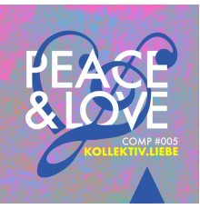 Various Artists - Love and Peace