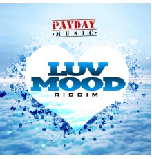 Various Artists - Luv Mood Riddim