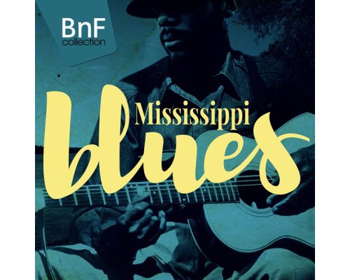 Various Artists - Mississippi Blues