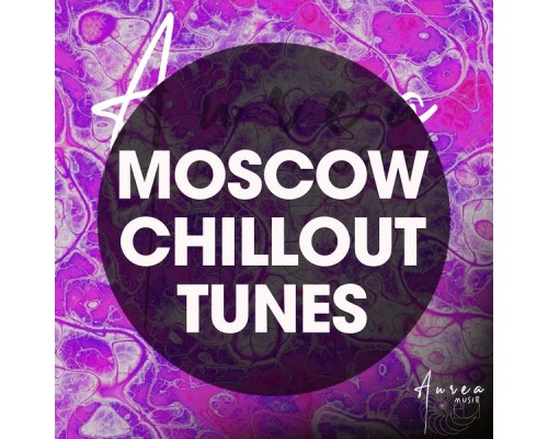 Various Artists - Moscow Chillout Tunes