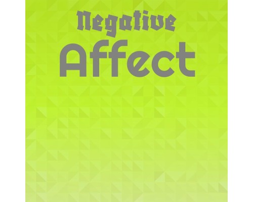 Various Artists - Negative Affect