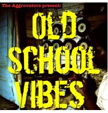 Various Artists - Old School Vibes