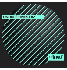 Various Artists - Ondulé Finest #2