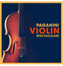 Various Artists - Paganini Violin Spectaculars