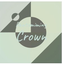 Various Artists - Pantomiming Crown