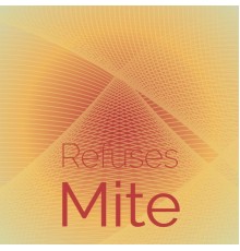 Various Artists - Refuses Mite