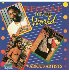 Various Artists - Reggae For The World