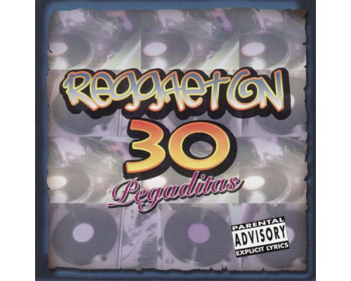 Various Artists - Reggeaton 30 Pegaditas