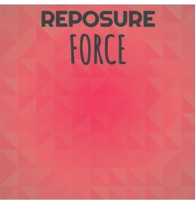 Various Artists - Reposure Force