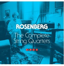 Various Artists - Rosenberg: The Complete String Quartets