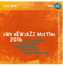 Various Artists - SWR New Meeting 2016: Sound Portraits from Contemporary Africa