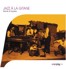 Various Artists - Saga Jazz: Jazz à la gitane (Bands of Gypsies)
