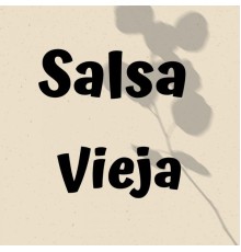 Various Artists - Salsa Vieja