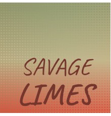 Various Artists - Savage Limes