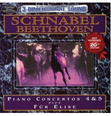 Various Artists - Schnabel, Beethoven: Piano Concertos 4 & 5 Plus Fur Elise