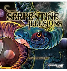 Various Artists - Serpentine Illusions