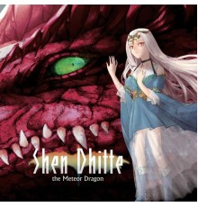 Various Artists - Shen Dhitte -The Meteor Dragon-