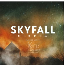 Various Artists - Skyfall Riddim