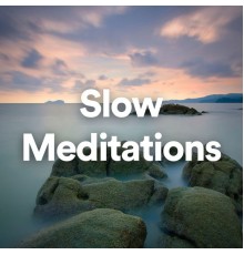 Various Artists - Slow Meditations