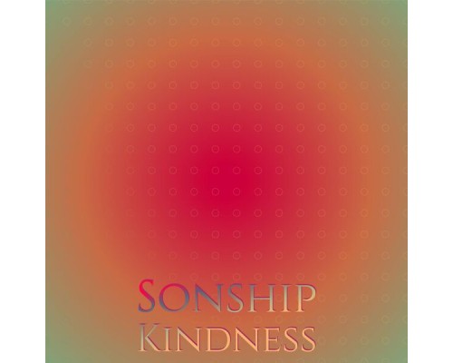 Various Artists - Sonship Kindness