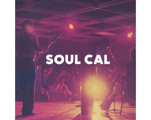 Various Artists - Soul Cal