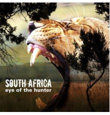 Various Artists - South Africa - Eye Of The Hunter