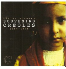 Various Artists - Souvenirs créoles celini, vol. 2 (1964-1978)
