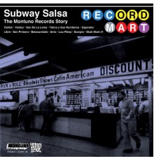 Various Artists - Subway Salsa: The Montuno Records Story