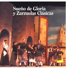 Various Artists - Sueño de Gloria y Zarzuelas Clásicas