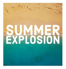 Various Artists - Summer Explosion