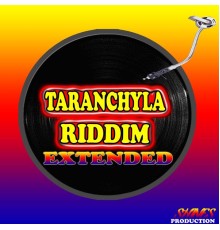 Various Artists - Taranchyla Riddim Extended