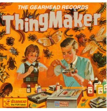 Various Artists - Thingmaker