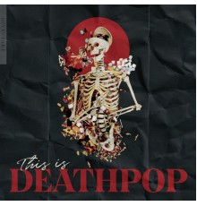 Various Artists - This Is Deathpop