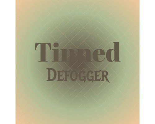 Various Artists - Tinned Defogger