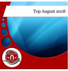 Various Artists - Top August 2018