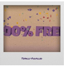 Various Artists - Totally Fulfilled