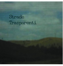 Various Artists - Transparent Roads