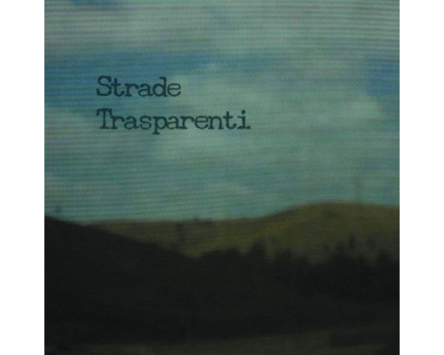 Various Artists - Transparent Roads